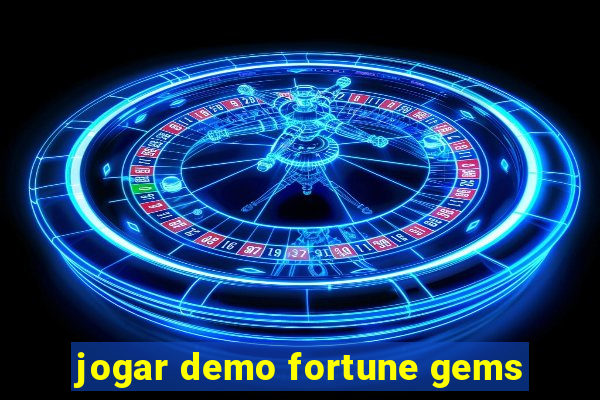 jogar demo fortune gems